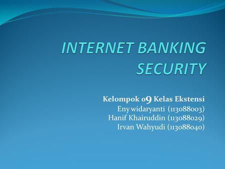 INTERNET BANKING SECURITY