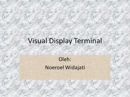 Visual Display Terminal