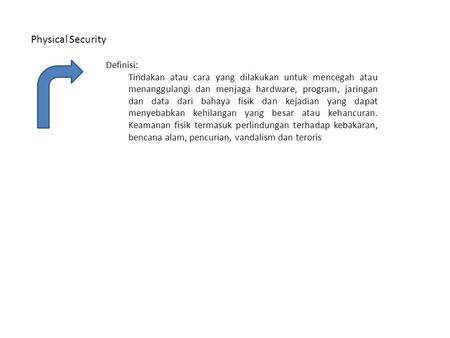 Physical Security Definisi: