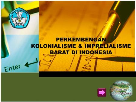 KOLONIALISME & IMPRELIALISME BARAT DI INDONESIA