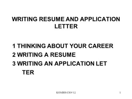 WRITING RESUME AND APPLICATION LETTER