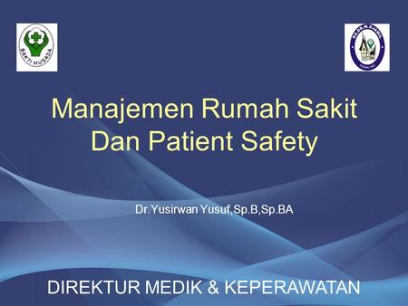 Manajemen Rumah Sakit Dan Patient Safety