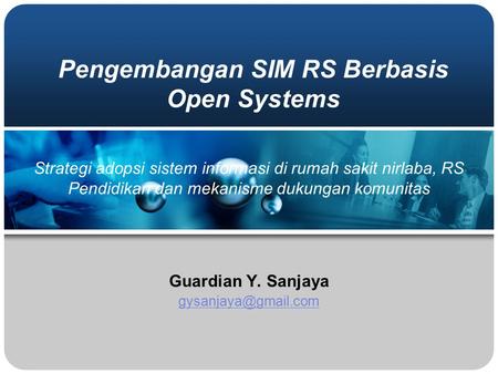 Pengembangan SIM RS Berbasis Open Systems