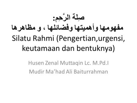 Husen Zenal Muttaqin Lc. M.Pd.I Mudir Ma’had Ali Baiturrahman
