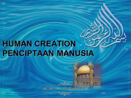 HUMAN CREATION PENCIPTAAN MANUSIA