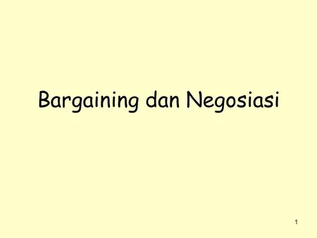 Bargaining dan Negosiasi