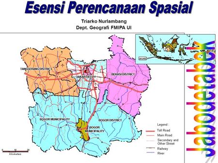 Triarko Nurlambang Dept. Geografi FMIPA UI. Daerah Aliran Sungai laut Jaringan jalan (Sistem Grid) Struktur Kota (Pola Konsentrik)