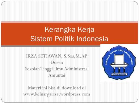 Kerangka Kerja Sistem Politik Indonesia
