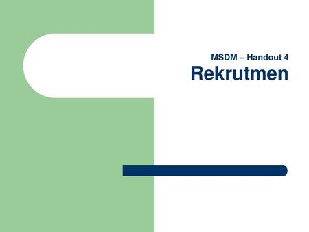 MSDM – Handout 4 Rekrutmen