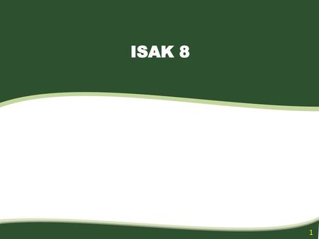 ISAK 8.