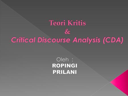 Teori Kritis & Critical Discourse Analysis (CDA)