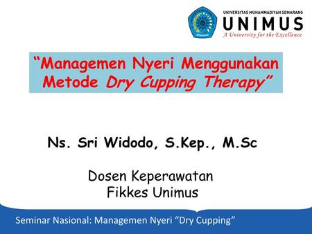 “Managemen Nyeri Menggunakan Metode Dry Cupping Therapy”