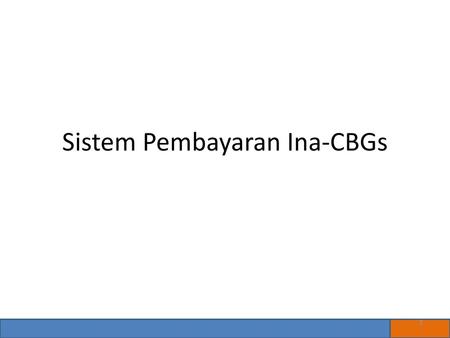 Sistem Pembayaran Ina-CBGs