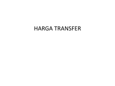 HARGA TRANSFER.