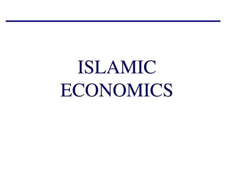 ISLAMIC ECONOMICS.