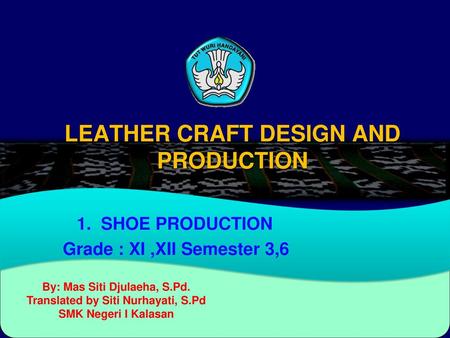 LEATHER CRAFT DESIGN AND PRODUCTION