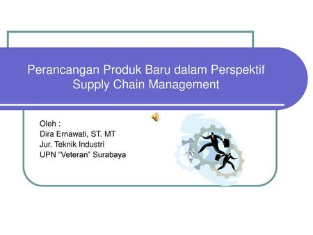 Perancangan Produk Baru dalam Perspektif Supply Chain Management