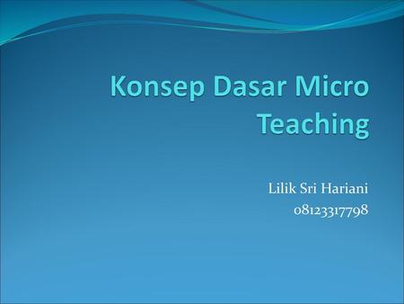 Konsep Dasar Micro Teaching