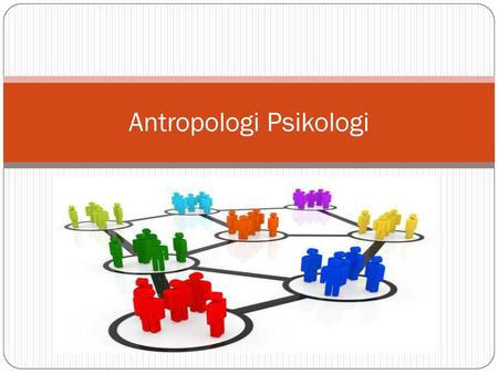 Antropologi Psikologi