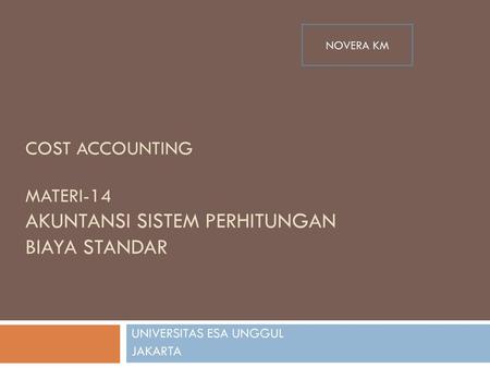 Cost accounting materi-14 akuntansi sistem perhitungan biaya standar