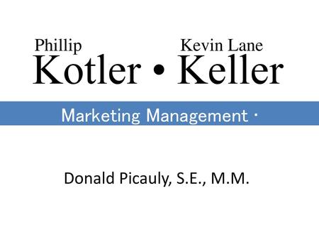 Marketing Management •