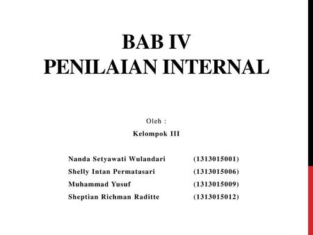 BAB IV PENILAIAN INTERNAL
