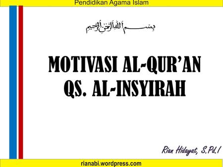 MOTIVASI AL-QUR’AN QS. AL-INSYIRAH