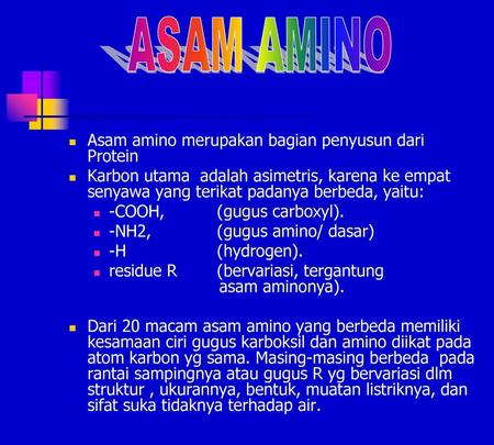 ASAM AMINO Asam amino merupakan bagian penyusun dari Protein