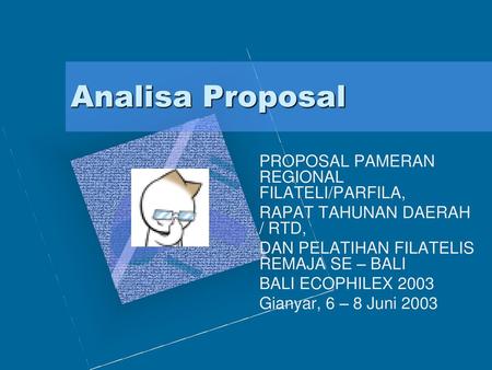 Analisa Proposal PROPOSAL PAMERAN REGIONAL FILATELI/PARFILA,