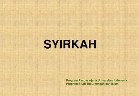 SYIRKAH Program Pascasarjana Universitas Indonesia