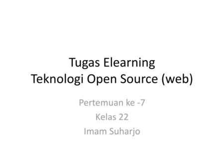 Tugas Elearning Teknologi Open Source (web)