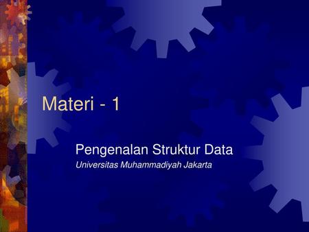 Pengenalan Struktur Data Universitas Muhammadiyah Jakarta
