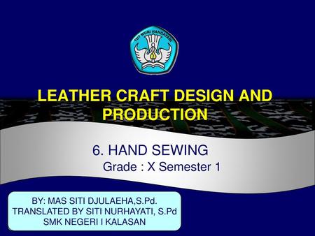 LEATHER CRAFT DESIGN AND PRODUCTION