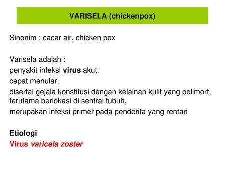 VARISELA (chickenpox)
