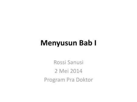 Rossi Sanusi 2 Mei 2014 Program Pra Doktor