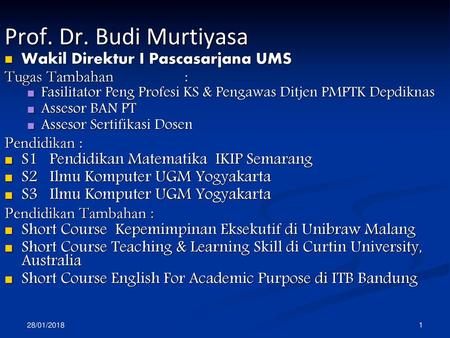 Prof. Dr. Budi Murtiyasa Wakil Direktur I Pascasarjana UMS