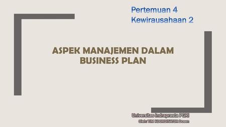ASPEK MANAJEMEN DALAM BUSINESS PLAN