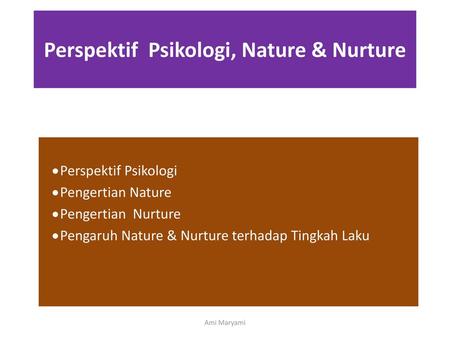 Perspektif Psikologi, Nature & Nurture
