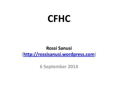 Rossi Sanusi (http://rossisanusi.wordpress.com) 6 September 2014