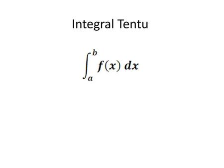 Integral Tentu.