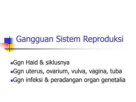 Gangguan Sistem Reproduksi
