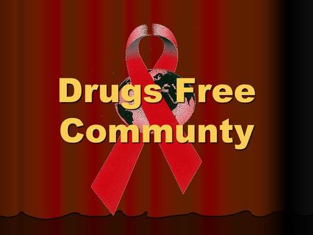 Drugs Free Communty.