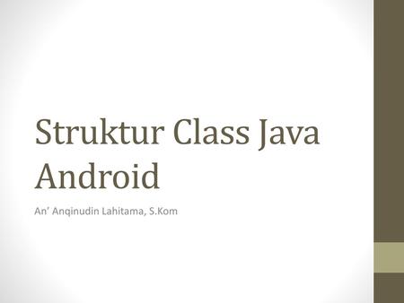 Struktur Class Java Android