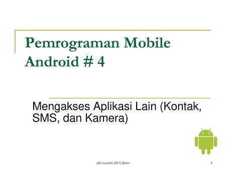 Pemrograman Mobile Android # 4