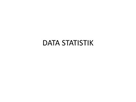 DATA STATISTIK.