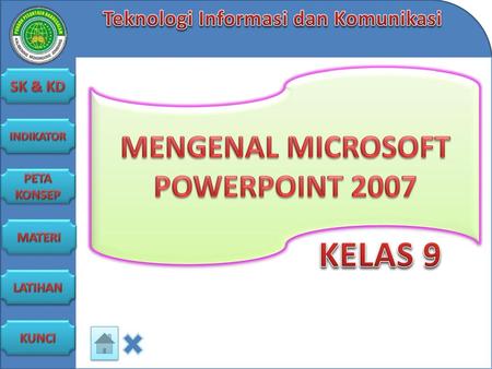 MENGENAL MICROSOFT POWERPOINT 2007