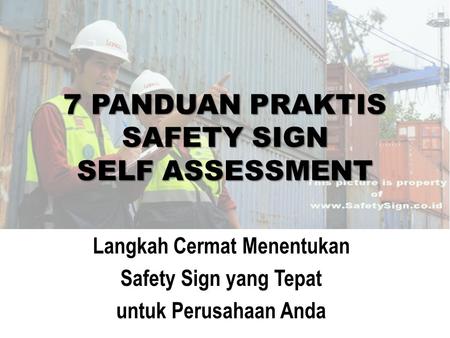 7 PANDUAN PRAKTIS SAFETY SIGN SELF ASSESSMENT
