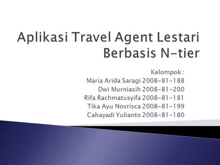 Aplikasi Travel Agent Lestari Berbasis N-tier