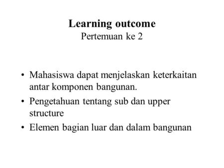 Learning outcome Pertemuan ke 2