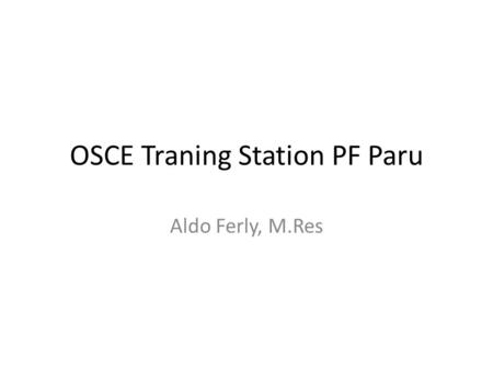 OSCE Traning Station PF Paru